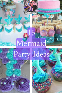 15 DIY Mermaid Birthday Party Ideas