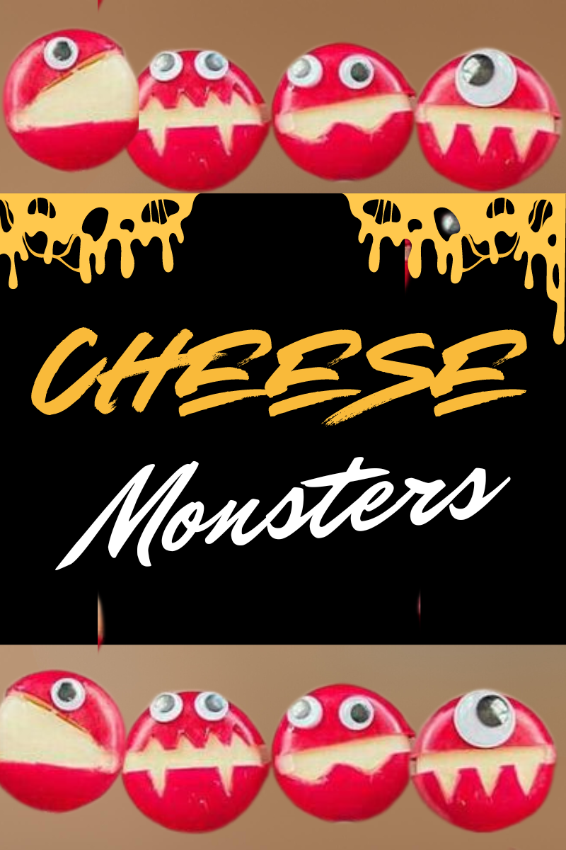 cheese monsters