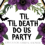 Gothic bridal shower invitation with 'Til Death Do Us Party' text, purple flowers, bats, and a coffin-shaped design.