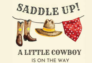 Western-themed baby shower design with cowboy boots, a hat, and a red bandana hanging on a clothesline. The text reads 'Saddle Up! A Little Cowboy Is on the Way