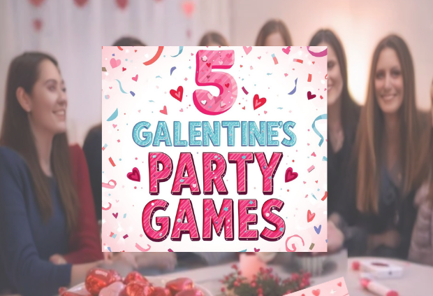 Galentine’s Party Games