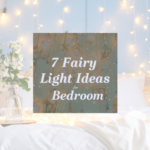 7 Fairy Light Ideas for Bedroom