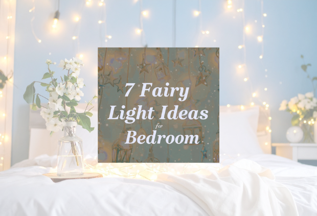 7 Fairy Light Ideas for Bedroom